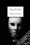 Egofobia. E-book. Formato EPUB ebook