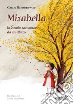 Mirabella: La Storia raccontata da un albero. E-book. Formato EPUB