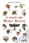 Il sogno del Merlo Bianco. E-book. Formato EPUB ebook