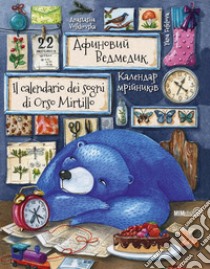 Il calendario dei sogni di Orso Mirtillo. E-book. Formato PDF ebook di Anastasiia Volkhovska