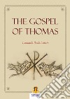 The Gospel of Thomas. E-book. Formato Mobipocket ebook