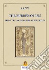 The Burden of IsisBeing the laments of Isis and Nephthys. E-book. Formato Mobipocket ebook