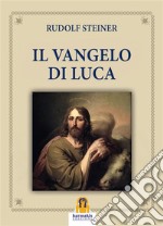 Il Vangelo di Luca. E-book. Formato EPUB ebook