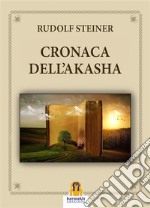 Cronaca dell&apos;Akasha. E-book. Formato EPUB ebook