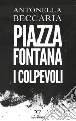 Piazza Fontana: I colpevoli. E-book. Formato EPUB ebook