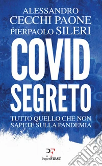 Covid segreto: Tutto quello che non sapete sulla pandemia. E-book. Formato EPUB ebook