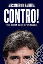 Contro!: Perché opporsi al governo dell'assembramento. E-book. Formato EPUB ebook