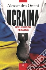 Ucraina. Critica della politica internazionale. E-book. Formato EPUB ebook