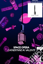 Space opera. E-book. Formato EPUB ebook