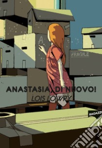 Anastasia, di nuovo!. E-book. Formato EPUB ebook di Lois Lowry