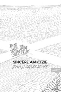 Sincere amicizie. E-book. Formato EPUB ebook di Jean-Jacques Sempé