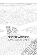 Sincere amicizie. E-book. Formato EPUB