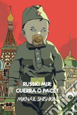 Russki mir: Guerra o pace?. E-book. Formato EPUB ebook