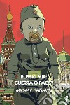 Russki mir: Guerra o pace?. E-book. Formato EPUB ebook