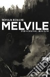 Melvile: Storia di Samuel Beauclair. E-book. Formato EPUB ebook di Romain Renard