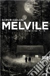 Melvile - Storia di Saul Miller. E-book. Formato EPUB ebook di Romain Renard