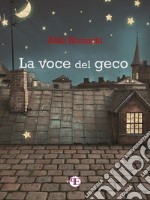 La voce del geco. E-book. Formato Mobipocket ebook