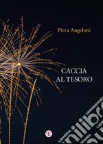 Caccia al tesoro. E-book. Formato EPUB