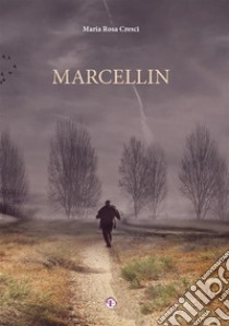 Marcellin. E-book. Formato EPUB ebook di Maria Rosa Cresci