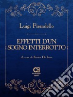 Effetti d’un sogno interrotto. E-book. Formato Mobipocket ebook