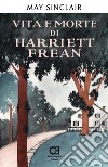 Vita e morte di Harriett Frean. E-book. Formato EPUB ebook