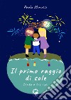 Il primo raggio di soleCanto a tre voci. E-book. Formato EPUB ebook