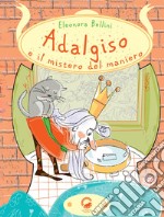 Adalgiso e il mistero del maniero. E-book. Formato EPUB ebook