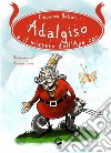 Adalgiso e il mistero dell'Ape car. E-book. Formato EPUB ebook di Eleonora Bellini