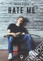 Hate me. E-book. Formato EPUB ebook