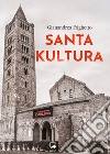 Santa Kultura. E-book. Formato EPUB ebook