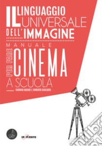 Il linguaggio universale dell'immagine. E-book. Formato EPUB ebook di Giorgio Arcari