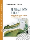 Se Roma è fatta a scale: Stanno alle strade come traverse però fatte di gradini. E-book. Formato EPUB ebook di Alessandro Mauro