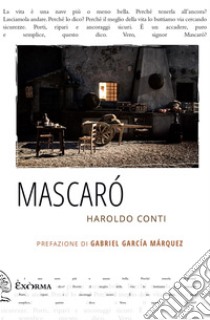 Mascaró. E-book. Formato EPUB ebook di Haraldo Conti