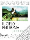 Il cielo per Roma. E-book. Formato EPUB ebook di Mariano Bàino