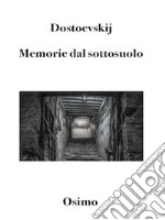 Memorie dal sottosuolo (Tradotto)Versione filologica del racconto lungo. E-book. Formato EPUB ebook