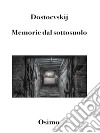 Memorie dal sottosuolo (Tradotto)Versione filologica del racconto lungo. E-book. Formato EPUB ebook