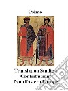 Translation Studies. Contributions from Eastern Europe. E-book. Formato EPUB ebook