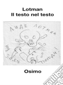 Il testo nel testo. E-book. Formato EPUB ebook di Jurij Lotman