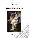 Il desiderio sessualeversione filologica del saggio. E-book. Formato EPUB ebook di ??? ???????
