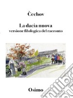 La dacia nuova (Tradotto)versione filologica del racconto. E-book. Formato EPUB ebook