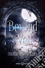 Beyond the Veil. E-book. Formato EPUB ebook