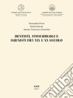 Dentisti, stomatologi e igienisti fra XIX e XX secolo. E-book. Formato EPUB ebook