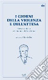 I giorni della violenza e dell’attesa. Brescia cattolica e il dramma di Aldo Moro.. E-book. Formato EPUB ebook