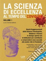 La scienza di eccellenza al tempo del Covid-19Dialoghi tra la psicologa Doriana Galderisi e i rappresentanti delle scienze psicologiche, mediche e forensi. E-book. Formato EPUB ebook