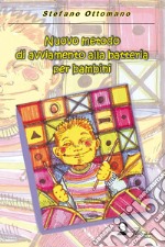 Nuovo metodo di avviamento alla batteria per bambini. E-book. Formato EPUB