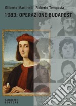 1983: Operazione Budapest. E-book. Formato EPUB
