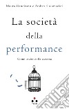 La società della performance: Come uscire dalla caverna. E-book. Formato EPUB ebook