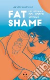 Fat shame: Lo stigma del corpo grasso. E-book. Formato EPUB ebook