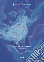 Dee: I misteri del divino femminile. E-book. Formato EPUB ebook