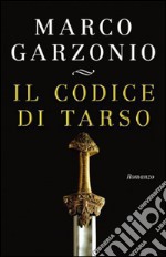 Il codice di Tarso. E-book. Formato PDF ebook